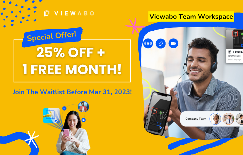 Join the waitlist for early bird registration for Viewabo Team Workspace before Mar 31, 2023. Get a 25% off and 1 free month discount today!